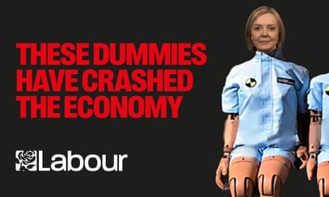 One of the UK Labour party’s adverts picturing a photoshopped Liz Truss and Kwasi Kwarteng and ridiculing the Conservative government after its disastrous week. Photograph: Labour Party/PA