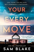 Your Every Move by Sam Blake