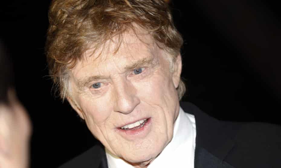 Robert Redford: ‘I’m getting tired of acting. I’m an impatient person, so it’s hard for me to sit around and do take after take after take.’