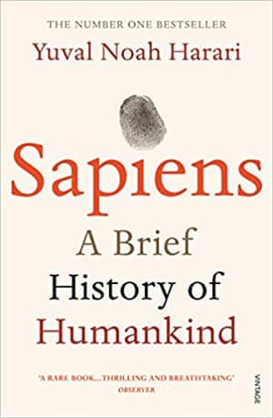 SAPIENS- A BRIEF HISTORY OF HUMANKIND by Yuval Noah Harari