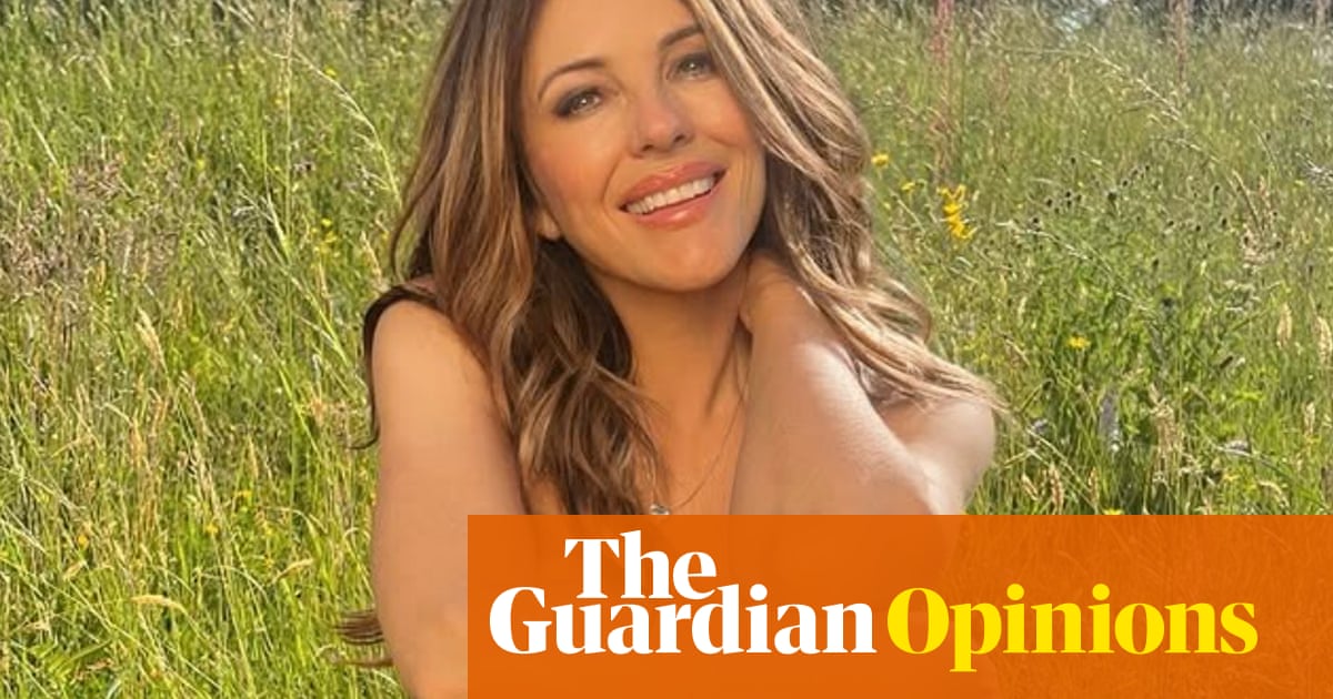 I'm thrilled that Liz Hurley is 60, naked and smiling in a meadow. But when will the nude celeb arms race end? | Emma Beddington