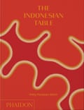 Cover of The Indonesian Table by Petty Pandean-Elliott.