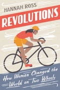 autobiography books 2021 sports Revolutions- How Women Changed the World on Two Wheels