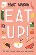 Eat up! Ruby Tandoh