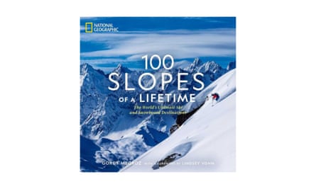The World’s Ultimate Ski and Snowboard Destinations (hardback).
