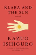 This cover image released by Knopf shows “Klara and the Sun,” a novel by Kazuo Ishiguro. (Knopf via AP)