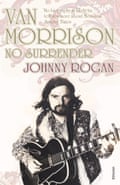 Johnny Rogan’s second Van Morrison biography, No Surrender, was among the top 10 books of 2006, according to the Sunday Times.