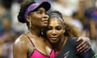How Serena and Venus Williams changed women's tennis for ever | Tumaini Carayol