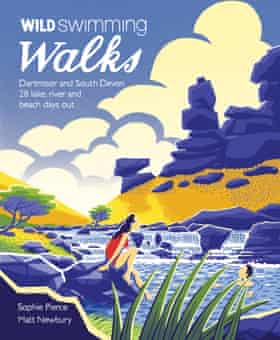 Wild Swimming Walks: Dartmoor and South Devon by Sophie Pierce and Matt Newbury (Wild Things Publishing, £14.99).