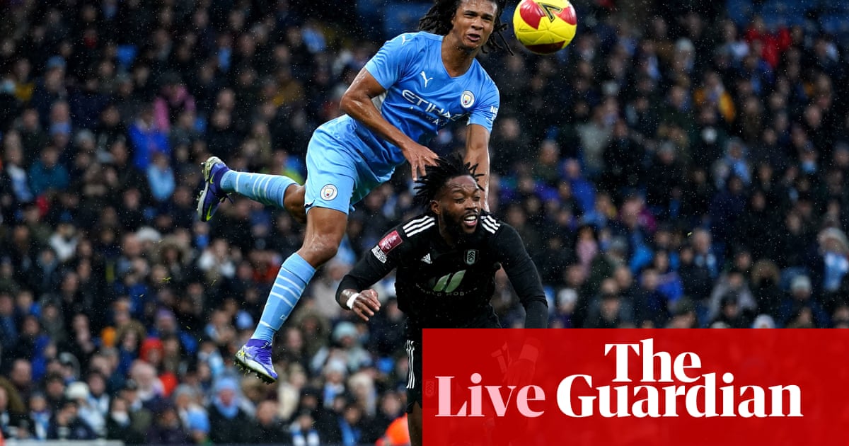 Man City v Fulham, Everton v Brentford and more: FA Cup fourth round – live!