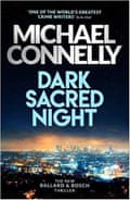 Michael Connelly Dark Sacred Night