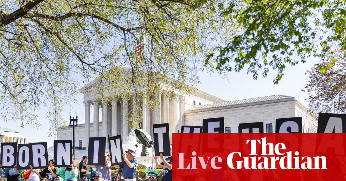 Trump becomes first sitting president to attend supreme court as justices hear arguments on birthright citizenship - live