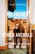 The cover of My Father and Other Animals by Australian writer Sam Vincent