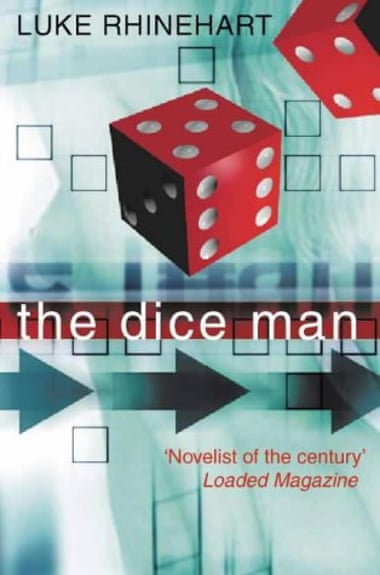 The Dice Man by Luke Rhinehart. Its philosophy of randomness was anchored in George Cockcroft’s own life. As he once conceded, Luke was ‘the colder, harder part of George’