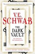 VE Schwab's The Dark Vault