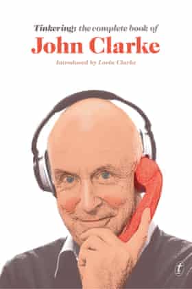 Book cover image of Tinkering: the complete book of John Clarke
