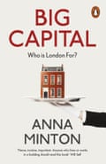 Big Capital, Anna Minton