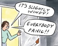 A cartoon image of a woman opening a window with a leaf blowing by and saying: ‘It's slightly windy! Everybody panic!!’