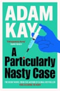 A Particularly Nasty Case by Adam Kay book jacket