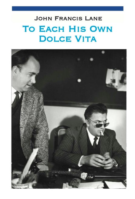 John Francis Lane’s autobiography, To Each His Own Dolce Vita, came out in 2013. The picture shows Lane, left, on the set of La Dolce Vita with the director Federico Fellini