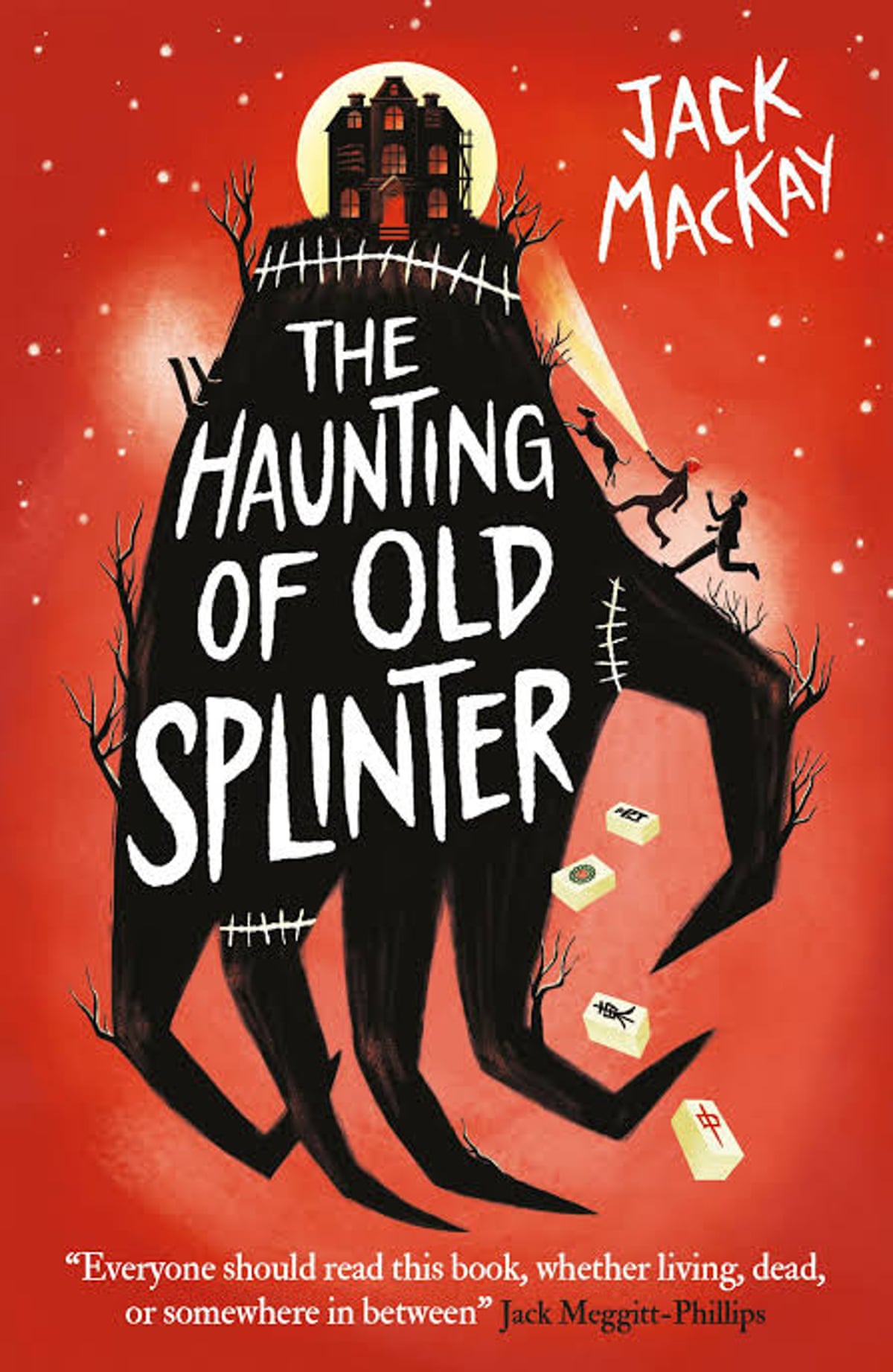 The Haunting of Old Splinter by Jack Mackay, Oneworld
