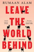 Leave the World Behind by Rumaan Alam
