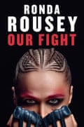 Front cover of Ronda Rousey autobiography entitled Our Fight
