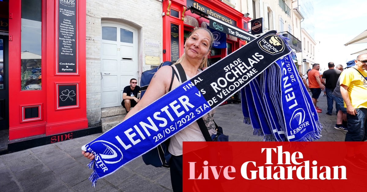 Leinster v La Rochelle: Champions Cup final – live!