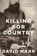 Cover image of Killing for Country, by David Marr