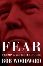 Fear: Trump in the White House.