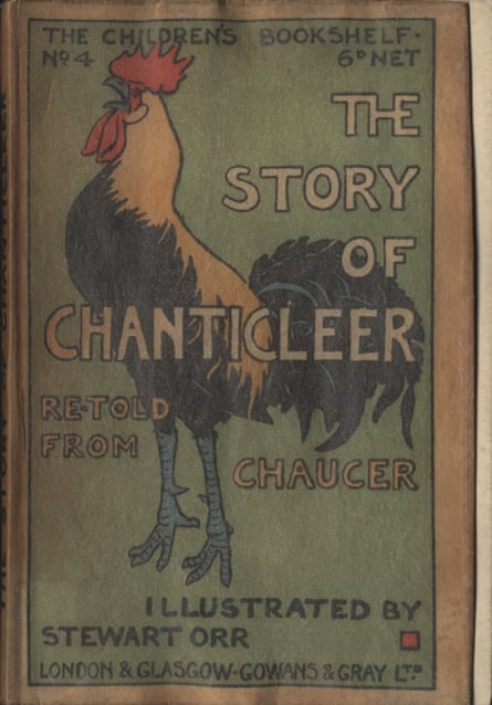 A 1906 version of The Story of Chanticleer, Illustrated by Stewart Orr .