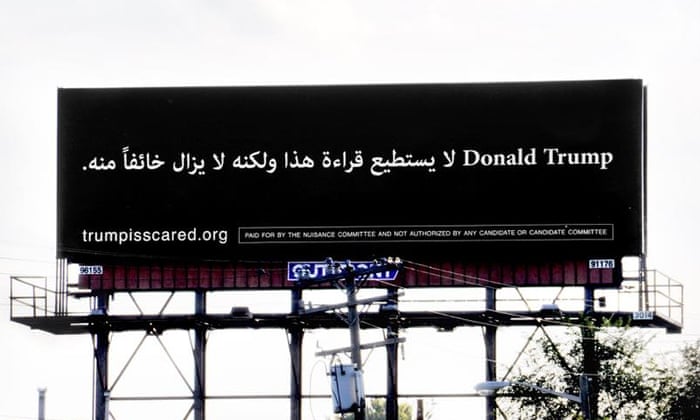 Arabic Billboard Mocks Donald Trump S Fear Of Muslims Us News The Guardian