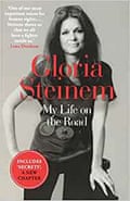 My Life on the Road, by Gloria Steinem