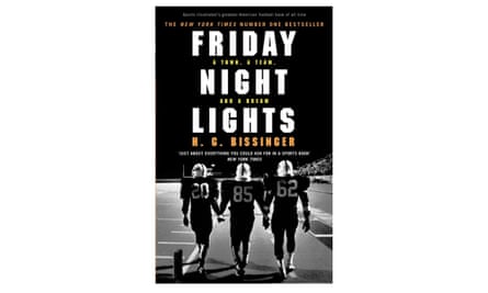 Friday Night Lights: A Town, a Team, and a Dream by HG Bissinger