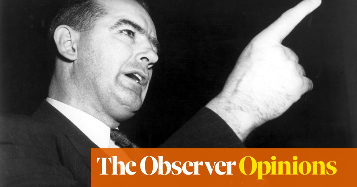 Just like McCarthy, Trump spreads fear everywhere before picking off his targets | Kenan Malik