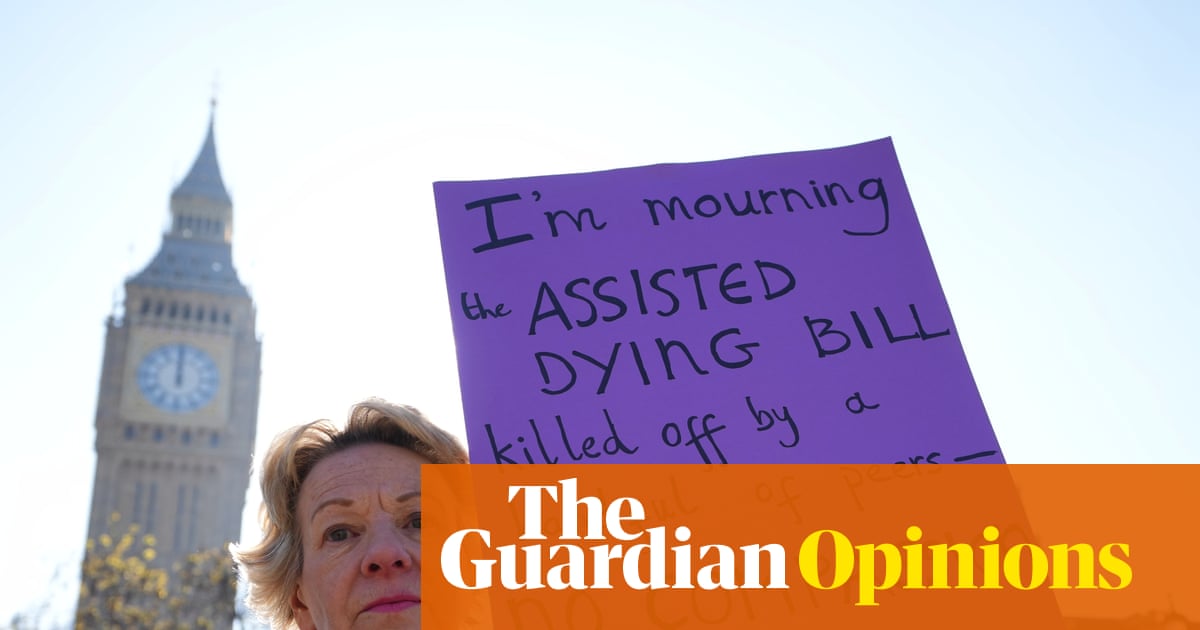 My assisted dying bill has a democratic mandate the Lords who blocked it today do not | Kim Leadbeater
