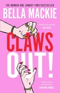 Claws Out! Bella Mackie