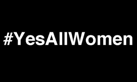 The #YesAllWomen hashtag