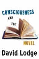 Consciousness and the Novel by David Lodge