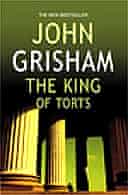 King of Torts by John Grisham