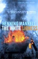 The White Lioness by Henning Mankell