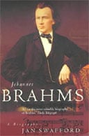 Brahms by Jan Swafford
