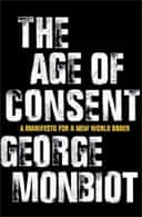 The Age of Consent by George Monbiot 
