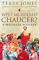 Who Murdered Chaucer? by Terry Jones