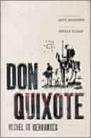 Don Quixote by Miguel de Cervantes translated by Edith Grossman