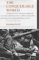 The Unconquerable World by Jonathan Schell