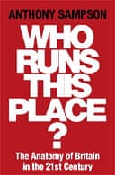 Who Runs This Place? by Anthony Sampson