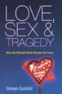 Love, Sex And Tragedy by Simon Goldhill