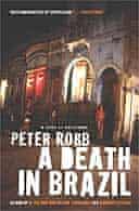 A Death in Brazil by Peter Robb