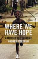 Where We Have Hope by Andrew Meldrum